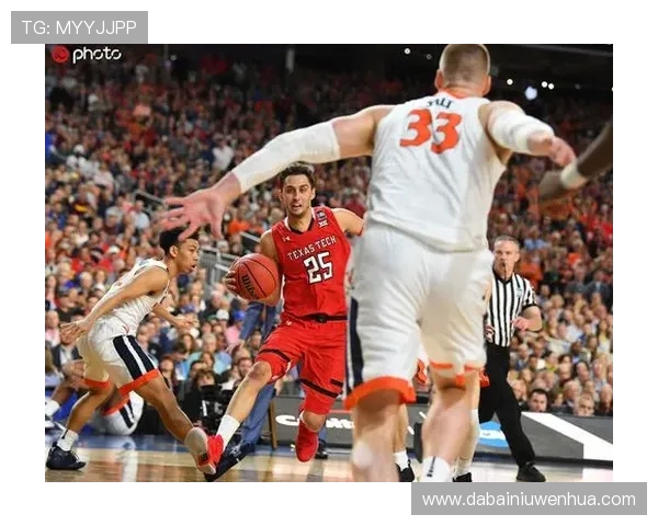 弗吉尼亚大学与德州理工的精彩对决分析与赛后点评 弗吉尼亚大学与德州理工的精彩对决分析与赛后点评